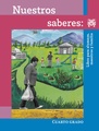 3 Primaria. Nuestros Saberes: Libro para alumnos, maestros y familia