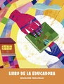 1, 2 y 3 Preescolar. Libro de la Educadora